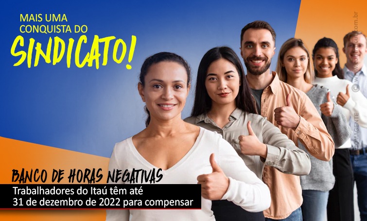 Trabalhadores do Itaú têm até 31 de dezembro de 2022 para compensar horas negativas