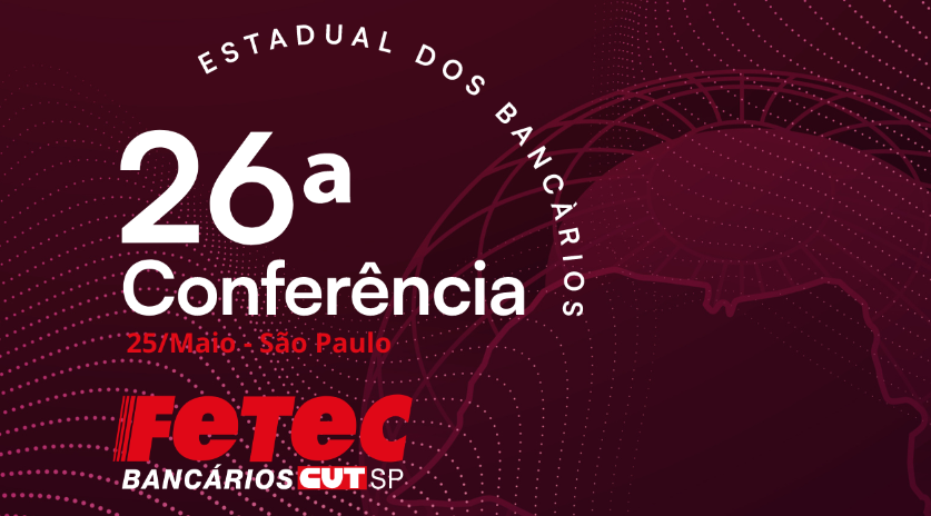 Bancários se preparam para a 26a Conferência Estadual da FETEC-CUT/SP