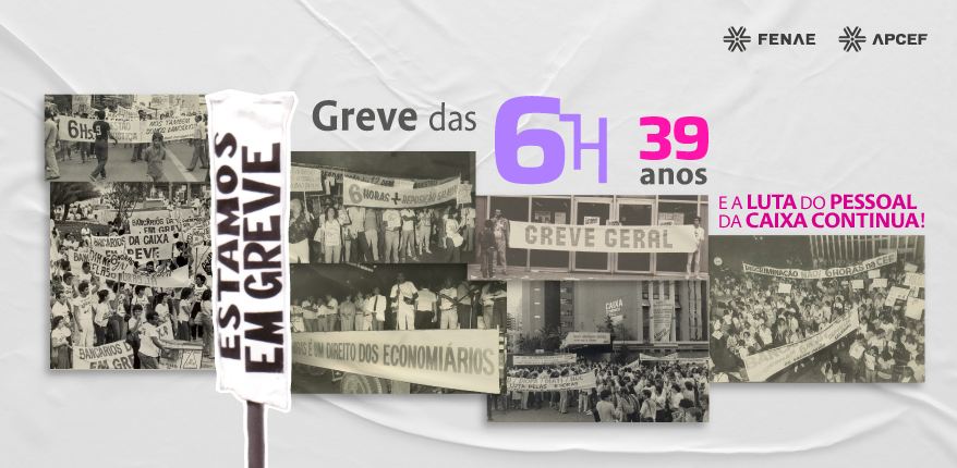 Caixa: Greve das 6 horas completou 39 anos nesta quarta (30)