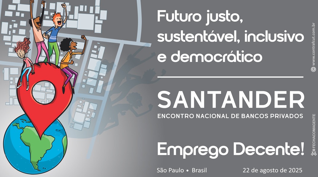 Encontro Nacional dos Funcionários do Santander debaterá cenário econômico, perspectivas do sistema financeiro e plano de luta