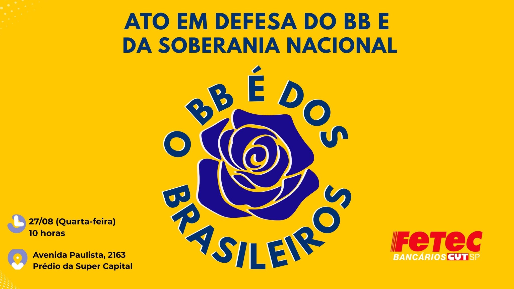 Bancários realizam grande Ato em Defesa do BB e do povo brasileiro