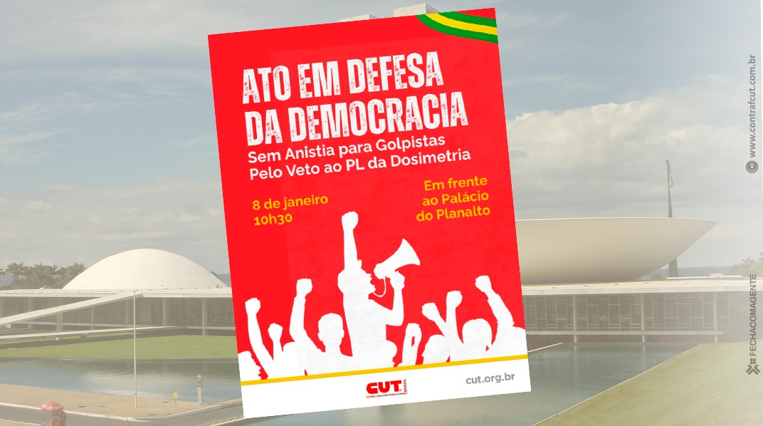 Movimentos populares realizarão atos em defesa da democracia neste 8 de janeiro