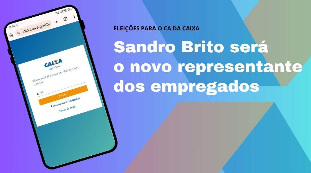 Sandro Brito será o novo representante dos empregados no CA da Caixa